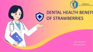 Dental health benefits of strawberries - Sendhil Dental Care