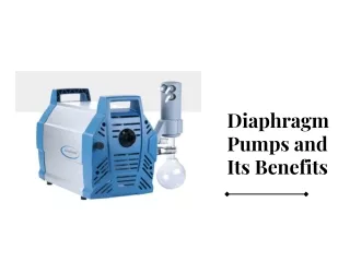 Diaphragm Pumps and Its Benefits