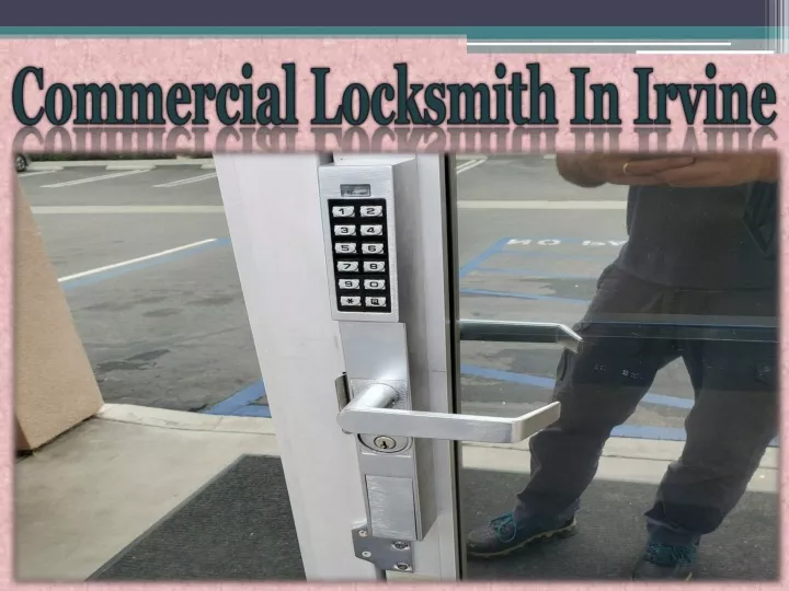commercial locksmith in irvine