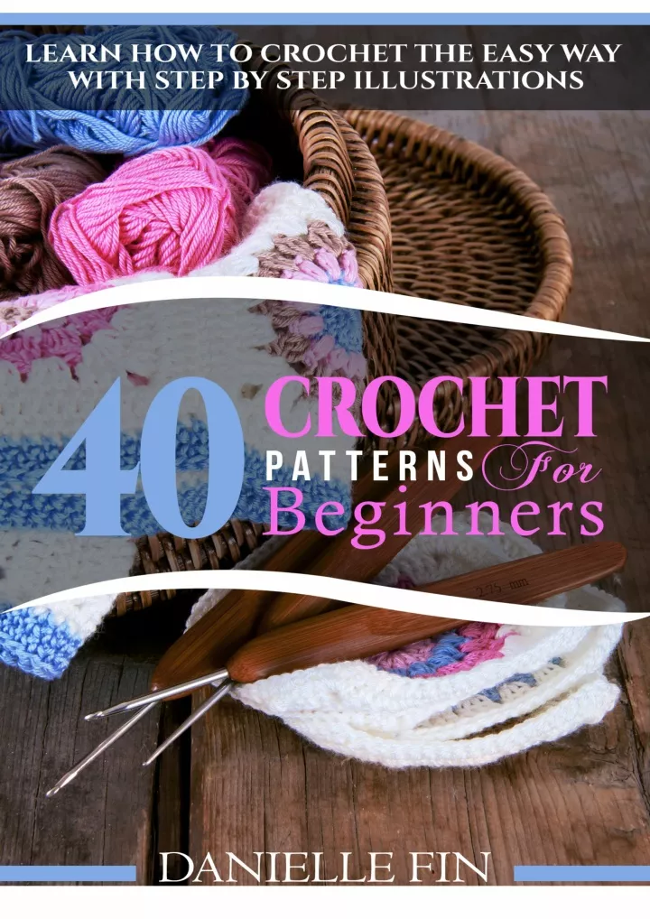 PPT - Crochet-40-Crochet-Patterns-for-Beginners-Learn-How-to-Crochet ...