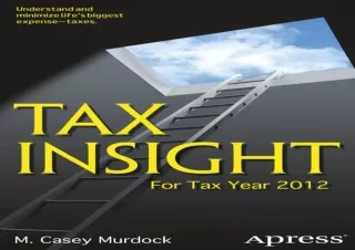 [PDF READ ONLINE] Tax Insight: For Tax Year 2012