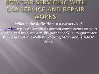 How Car Servicing with Car Service and Repair