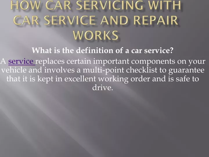 how car servicing with car service and repair works