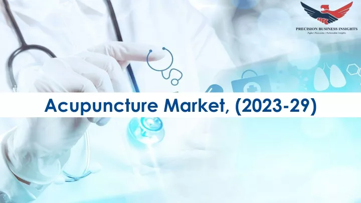 acupuncture market 2023 29