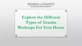 Explore the Different Types of Granite Worktops For Your Home