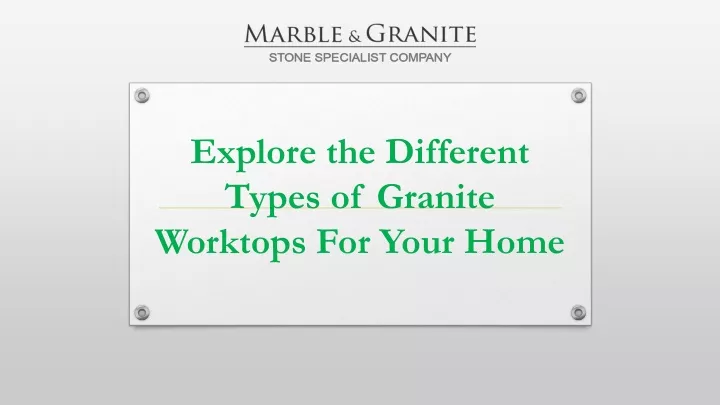 explore the different types of granite worktops for your home
