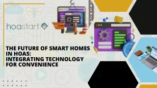 The Future of Smart Homes in HOAs: Integrating Technology for Convenience