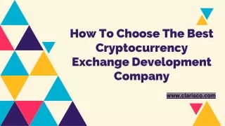 How To Choose The Best Cryptocurrency Exchange Development Company