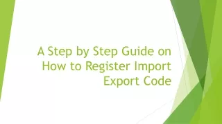 A Step by Step Guide on How to Register Import Export Code.