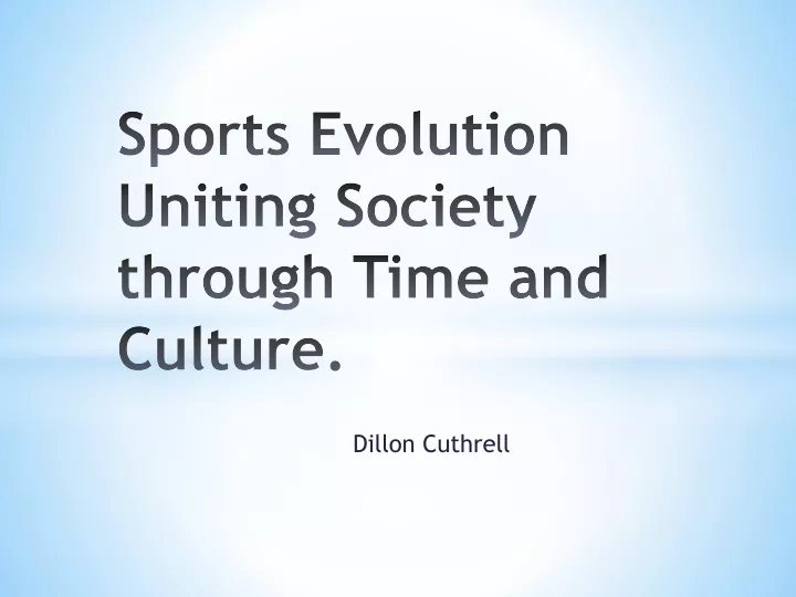 sports evolution uniting society through time and culture