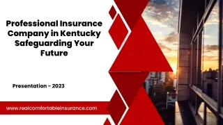 Professional Insurance Company in Kentucky: Safeguarding Your Future