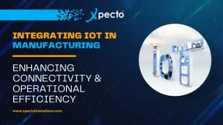 Integrating IoT in Manufacturing