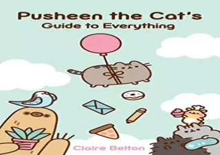 Download Pusheen the Cat's Guide to Everything (I Am Pusheen)