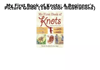 PDF My First Book of Knots: A Beginner's Picture Guide (180 color illustrations)