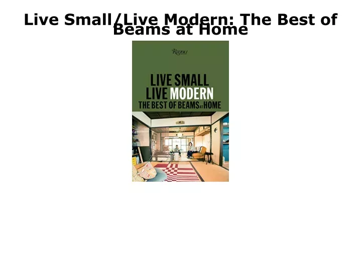 live small live modern the best of beams at home