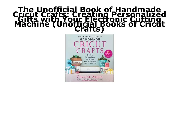 the unofficial book of handmade cricut crafts