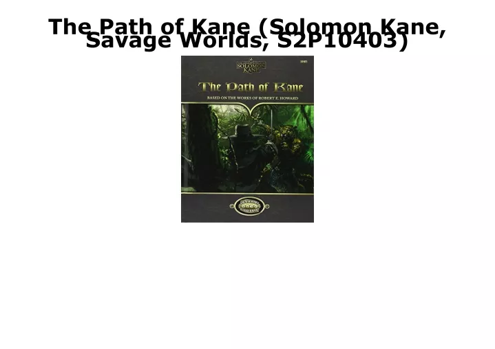 the path of kane solomon kane savage worlds