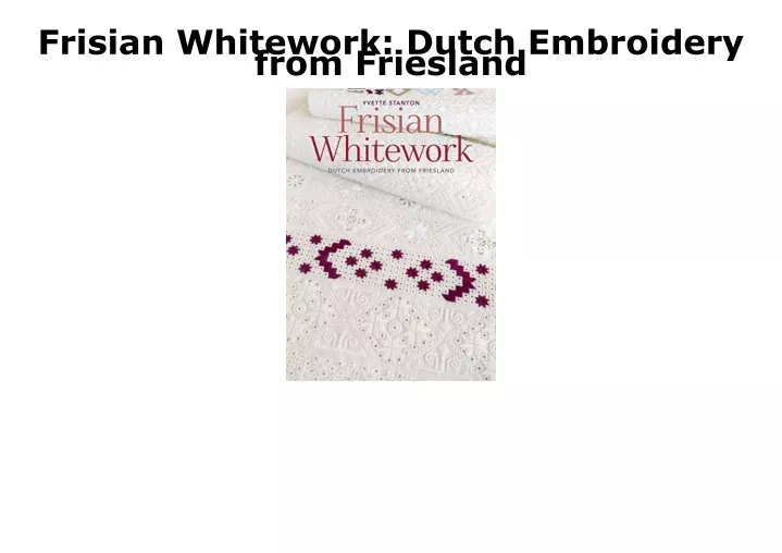 frisian whitework dutch embroidery from friesland