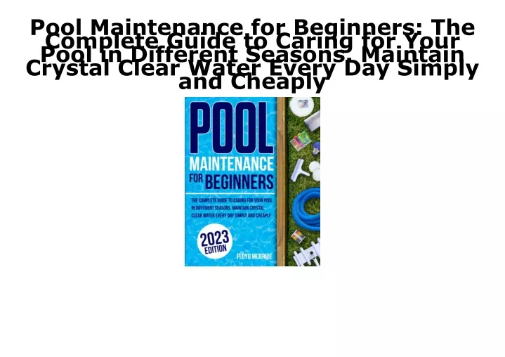 pool maintenance for beginners the complete guide