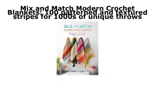 PDF KINDLE DOWNLOAD Mix and Match Modern Crochet Blankets: 100 patterned and tex