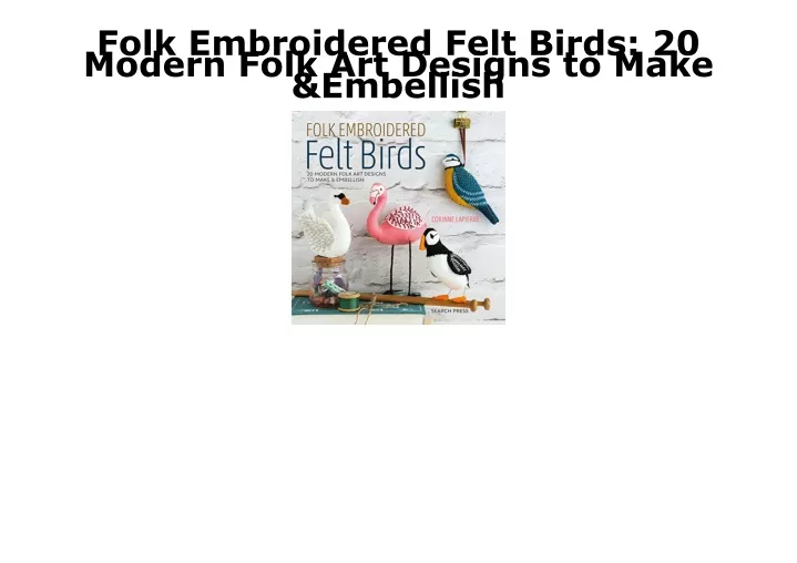 folk embroidered felt birds 20 modern folk