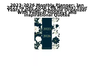 [PDF] DOWNLOAD EBOOK 2023-2026 Monthly Planner: Jan 2023 to Dec 2026 (48 Months)