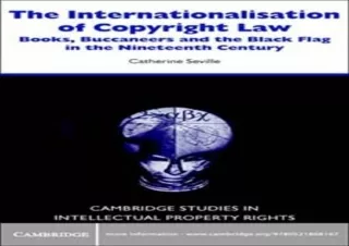 DOWNLOAD/PDF The Internationalisation of Copyright Law: Books, Buccaneers and th