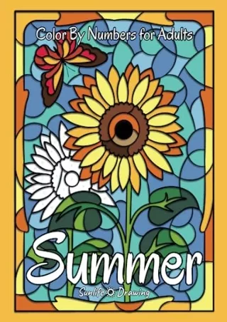 PDF_ Summer Color by Numbers for Adults: Stained Glass Color by Number Coloring Book (Four Seasons Color By Number)