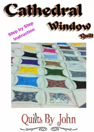 PDF/READ Sewing A Cathedral Windows Quilt