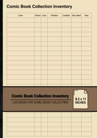 [READ DOWNLOAD] Comic Book Collection Inventory: Log Book For Comic Book Collecting | For Comic Book Collectors | Large