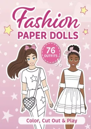 DOWNLOAD/PDF Cut Out Paper Dolls: Colouring book: 76 Outfits (Fashion Paper Dolls)