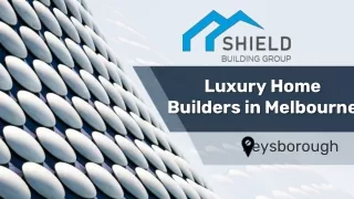 Custom home builders in Melbourne - Shield Building Group