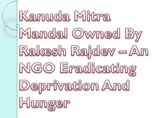 Kanuda Mitra Mandal Owned By Rakesh Rajdev – An NGO Eradicating Deprivation