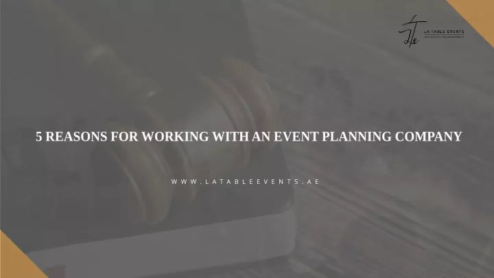 5 reasons for working with an event planning