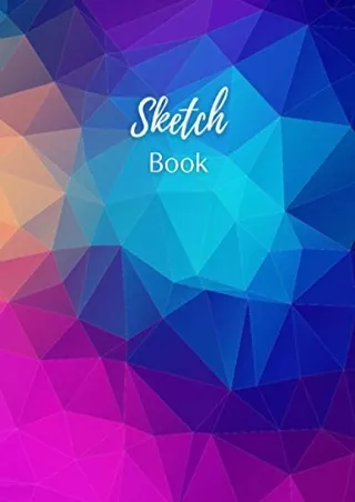 Read ebook [PDF] Sketch Book: Notebook For Drawing, Writing, Painting, Sketching