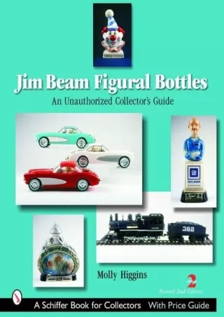 $PDF$/READ/DOWNLOAD Jim Beam Figural Bottles: An Unauthorized Collector's Guide