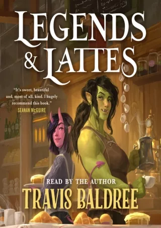 Download Book [PDF] Legends & Lattes: A Novel of High Fantasy and Low Stakes