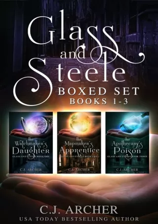 Read ebook [PDF] Glass and Steele Boxed Set: Books 1-3