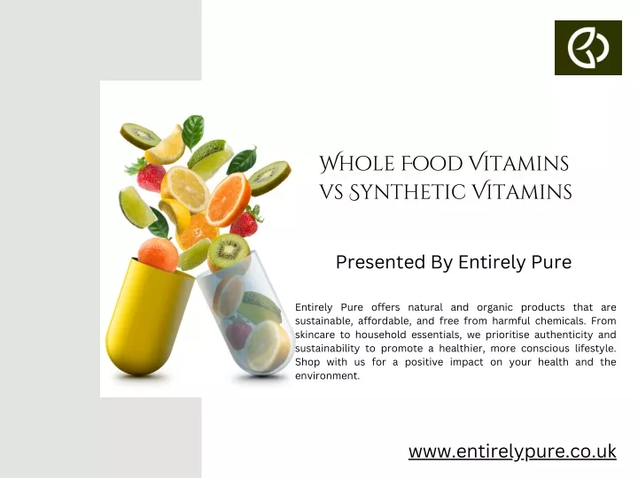 whole food vitamins vs synthetic vitamins
