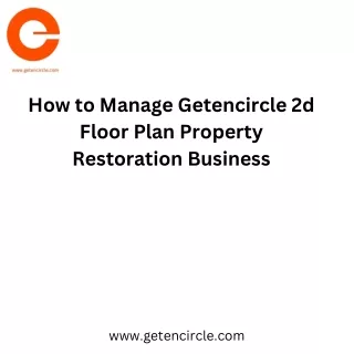 How to Manage Getencircle 2d Floor Plan Property Restoration Business