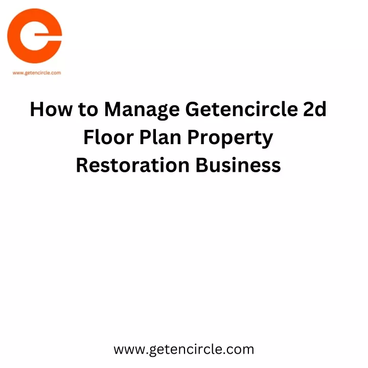 how to manage getencircle 2d floor plan property