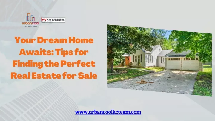 your dream home awaits tips for finding