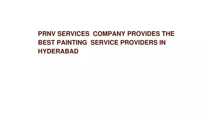 prnv services company provides the best painting service providers in hyderabad