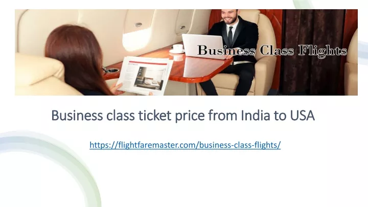 business class ticket price from india to usa