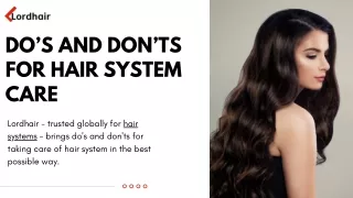 Do’s and Don’ts for Hair System Care