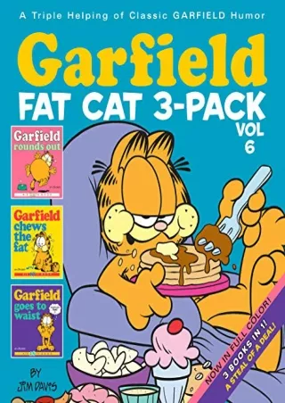 [PDF READ ONLINE] Garfield Fat Cat 3-Pack (Book 6)