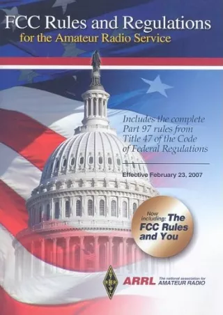 get [PDF] Download FCC Rules and Regulations (Fcc Rules and Regulations for the Amateur Radio Service)
