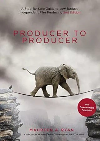 [PDF READ ONLINE] Producer to Producer 2nd edition: A Step-by-Step Guide to Low-Budget Independent Film Producing