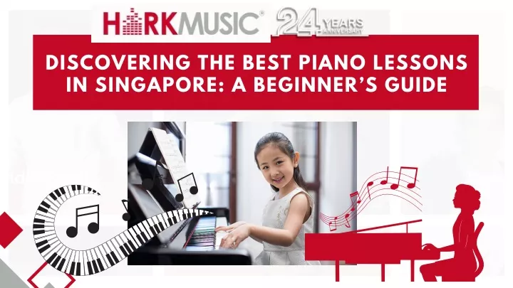 discovering the best piano lessons in singapore