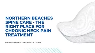 Northern Beaches Spine Care - The Right Place for Chronic Neck Pain Treatment